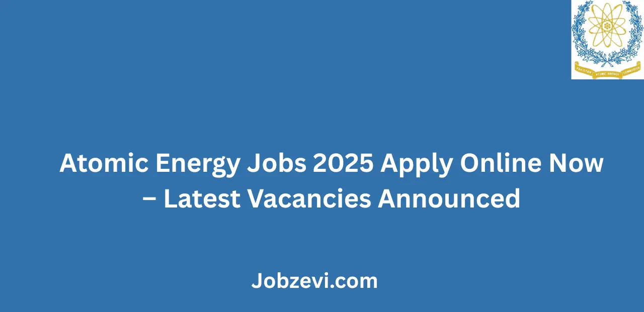 Atomic Energy Jobs 2025 Apply Online Now Latest Vacancies Announced