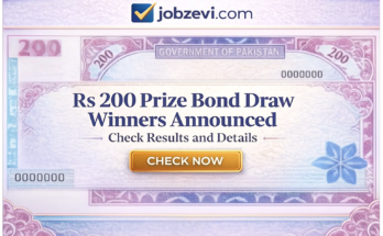Rs 200 Prize Bond Draw Winners Announced – Check Results and Details