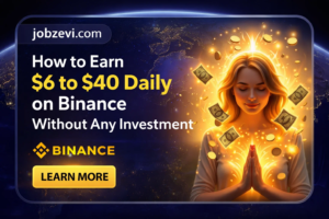 How to Earn $6 to $40 Daily on Binance Without Any Investment (Step-by-Step Guide)